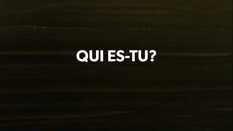 Qui es tu ?