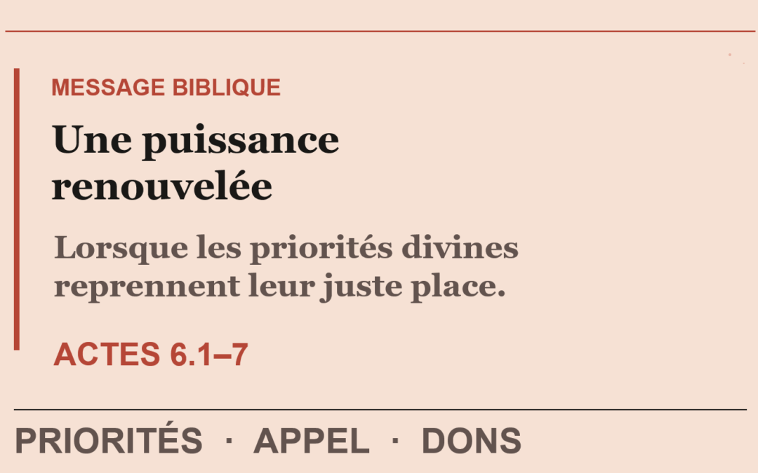 Une puissance renouvelée par la Parole et la Prière